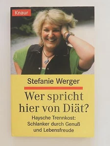 Stefanie Werger Wer spricht hier von Diät Haysche Trennkost Hay - Bild 1 von 1