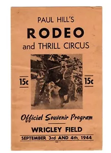 Paul Hill's Rodeo Thrill Circus Souvenir Program Wrigley Field Chicago 1944 - Foto 1 di 4