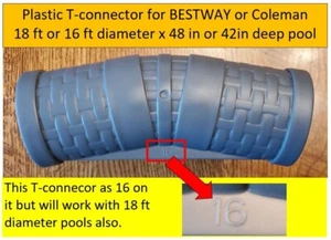 T-Connector Bestway / Coleman 16' or 18' OD Pool 42" or 48" deep FREE SHIPPING - Picture 1 of 11