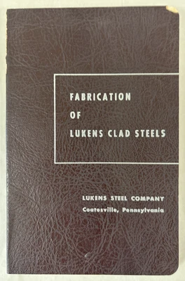 FABRICATION of LUKENS CLAD STEELS-LUKEN STEEL Co. Coatsville, PA-1948-BOOKLET - Image 1 of 4