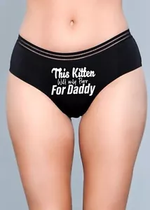 Kitten Purr for Daddy Underwear Clothes Clothing Pants Panties Dress Yes Daddy - Picture 1 of 1