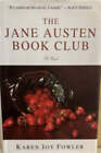 The Jane Austen Book Club A Novel By Karen Joy Fowler (Hardcover)