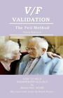 V/F Validation; The Feil Method- How To Help Disoriented Old-Old