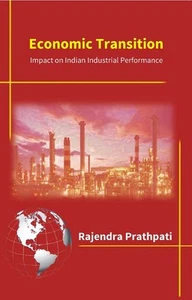 Economic Transition: Impact On Indian Industrial Performance [Hardcover] - Picture 1 of 1