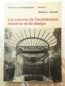 ARCHITECTURE/SOURCES MODERNES ET DESIGN/N.PEVSNER/1970/TES BONNE DOC! - Picture 1 of 1