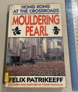 1990 English book Hong Kong At The Crossroads - Mouldering Pearl - Imagen 1 de 9