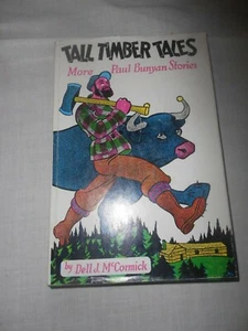 Vintage 1985 Tall Timber Tales More Paul Bunyan Stories by McCormick - Picture 1 of 5