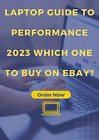 Laptop Guide to Performance 2023 Which one to Buy on eBAY? PDF FILE