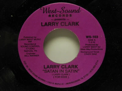 RARE! Larry Clark: Satan in Satin / Alcohol Atmosphere, 45 RPM, VG - Image 1 of 2