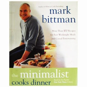 Mark Bittman Minimalist Cooks Dinner, Based on NYTimes Column Hardcover w/Jacket - Imagen 1 de 4