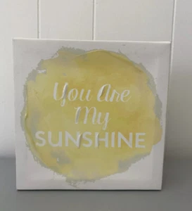YOU ARE MY SUNSHINE Yellow White Wall Home Decor 8" x 8" Impasto Painted Canvas - Picture 1 of 10
