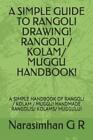 Narasimhan G R A Simple Guide To Rangoli Drawing! Rangoli / Kolam/ Muggu (Poche)