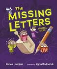 The Missing Letters: A Dreidel Story, Renee Londner