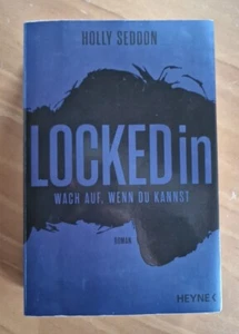 Holly Seddon : Locked in : Wach auf, wenn Du kannst : Roman *Heyne* Taschenbuch - Bild 1 von 4