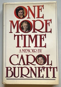 CAROL BURNETT One More Time FIRST EDITION * SIGNED!!! HC/DJ '86 w/ Issues... - Bild 1 von 7