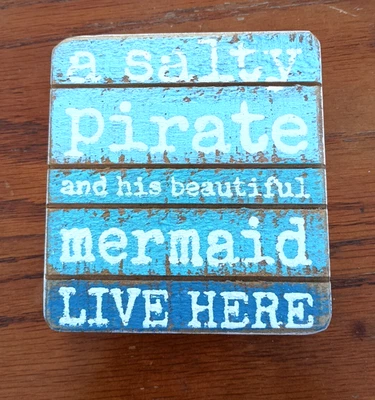 A Salty Pirate & His Beautiful Mermaid Live Here - Slat Block Sign Decor - Image 1 of 3