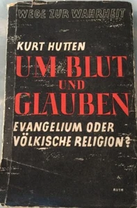TB Wege zur Wahrheit Dritter Band: Um Blut und Glauben von Kurt Hutten (1932) - Imagen 1 de 9