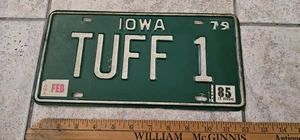 1979 Iowa Tuff 1 Tough One License Plate Tag Sign Ford Chevy Booster Vanity - Picture 1 of 2