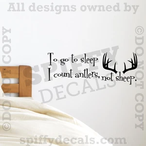 To Go To Sleep I Count Antlers Not Sheep Bedroom Quote Vinyl Wall Decal Sticker - Picture 1 of 2