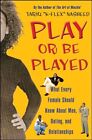 Play or Be Played: What Every Femal..., Nasheed, Tariq 