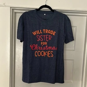 Christmas T shirt Medium Blue Orange Will Trade Sister for Christmas Cookies NWO - Picture 1 of 6