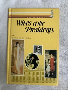 Wives Of The Presidents by Arden Davis Melick 1972 Hard Cover First Edition - Picture 1 of 2