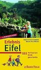 Erlebnis Eifel: 111 Ausflugstipps fr die ganze Famil... | Book | condition good