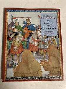 The Illustrated Bulfinch'S Mythology Legends of Charlemagne Caselli - Picture 1 of 5