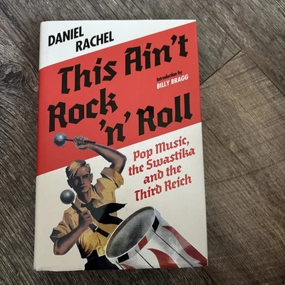 Daniel Rachel: This Ain't Rock 'n' Roll(Pop Music, the Swastika) HB FREE Tracked - Image 1 of 4