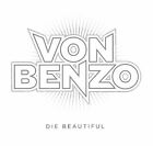 Von Benzo Die Beautiful (Cd)