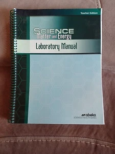 Abeka Science Matter And Energy 2nd Ed Laboratory Manual Teacher edition (9th) - Imagen 1 de 4