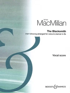 James MacMillan The Blacksmith for Medium Voice Vocal Clarinet Sheet Music Book - Picture 1 of 1