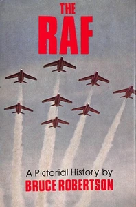 The Royal Air Force: A Pictorial History by Robertson, Bruce - Bild 1 von 1