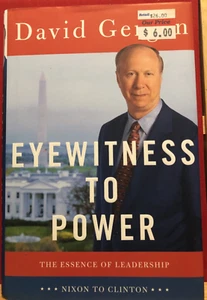 Eyewitness to Power The Essence of Leadership by David Gergen HB Book - Picture 1 of 1