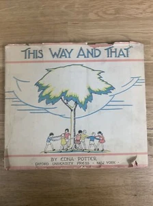 Vintage Edna Potter / This Way and That First Edition 1930 - Picture 1 of 2