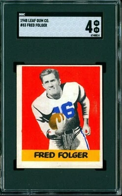 FRED FOLGER 1948 Leaf Football #83 SGC 4 HIGH NUMBER SP WHITE JERSEY VARIATION - Image 1 of 2