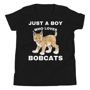 Just A Boy Who Loves Bobcats Lynx Animal Bobcat Lover Youth T-Shirt - Picture 1 of 5