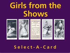 R.J.Lea GIRLS FROM THE SHOWS (Matt) - Select - A - Card