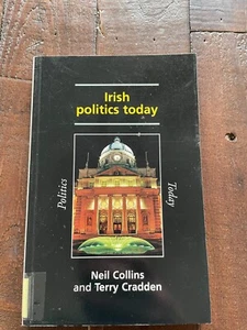Irish Politics Today PB Neil Collins, Terry Cradden - Picture 1 of 7