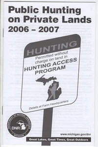 2006 MICHIGAN DNR PUBLIC HUNTING ON PRIVATE LANDS GUIDE -MICHIGAN-DEER-PATCH - Picture 1 of 1