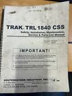 Trak Lathe TRL 1840 CSS Safety, Install, Service and Parts List Manual