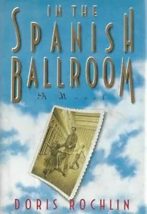 In the Spanish Ballroom by Doris Rochlin Hardcover Book New - Picture 1 of 2