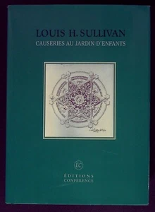 CAUSERIES AU JARDIN D'ENFANTS - ARCHITECTURE - LOUIS HENRI SULLIVAN - 10/2021 - Imagen 1 de 1