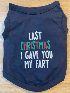 Hundebekleidung lustiges Weihnachtsshirt Small Last Christmas I Gave You My Fart - Bild 1 von 3
