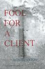 Fool For A Client.by Beaston, Hutter  New 9781523864256 Fast Free Shipping<|