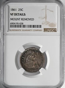 1861-P 25C SEATED LIBERTY QUARTER NGC VF DETAILS "MOUNT REMOVED" #6904195-028 - Picture 1 of 4