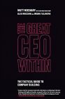 The Great CEO Within: The Tactical Guide to Company Building -- Matt Mochary - P