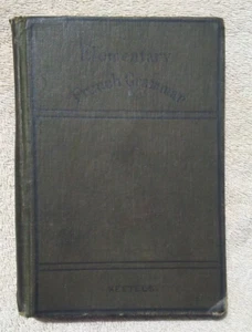 1901 Elementary French Grammar Prof. Jean Gustave Keetels - Picture 1 of 14