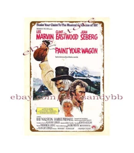 art home decor 1969 movie poster clint eastwood Paint Your Wagon metal tin sign - Picture 1 of 4