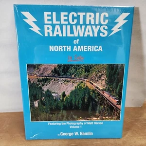 ELECTRIC RAILWAYS North America in Color by George Hamlin - Morning Sun Book - Picture 1 of 2